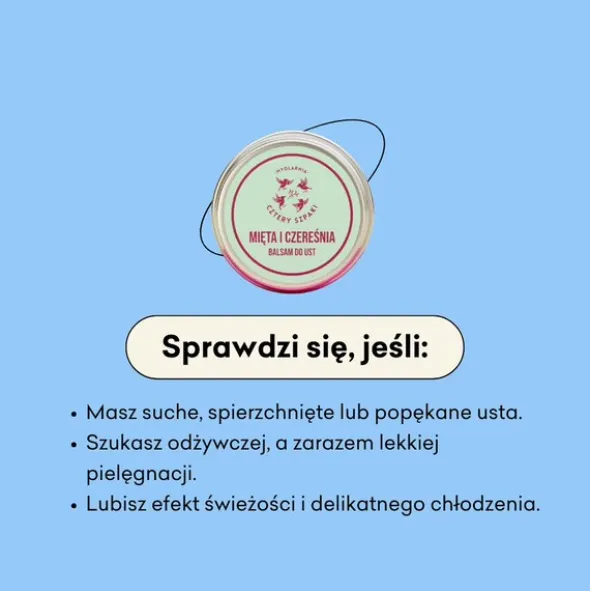 Mydlarnia 4 Szpaki, Mięta i Czereśnia, balsam do ust, 15 ml